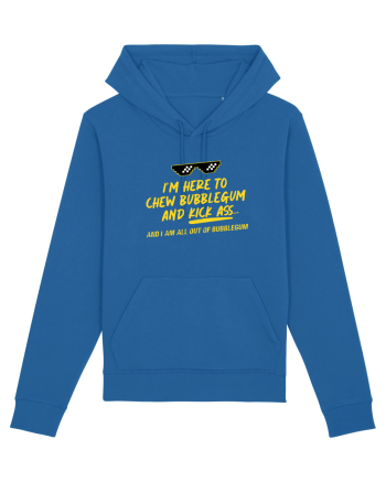 Chew Bubblegum and Kick ass Royal Blue