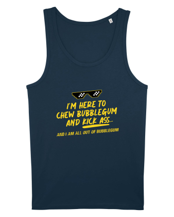 Chew Bubblegum and Kick ass Navy