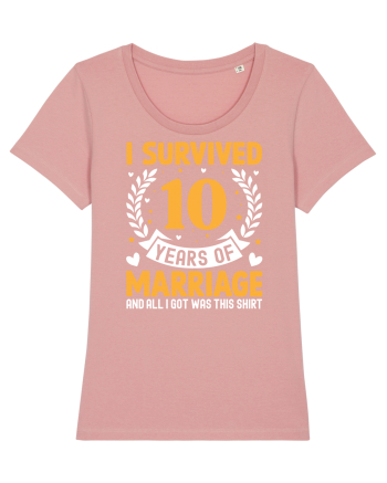 I Survived 10 Years Of Marriage And All I Got Was This Shirt Canyon Pink