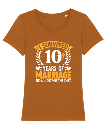 I Survived 10 Years Of Marriage And All I Got Was This Shirt ring Roasted Orange