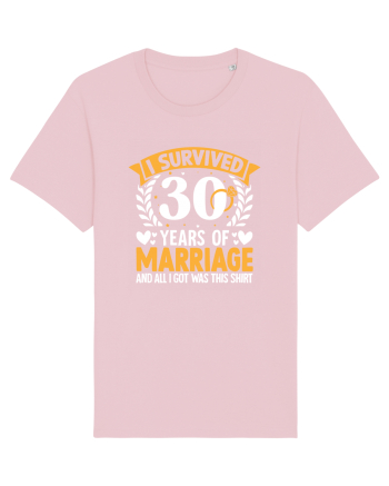 I Survived 30 Years Of Marriage And All I Got Was This Shirt ring Cotton Pink
