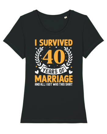 I Survived 40 Years Of Marriage And All I Got Was This Shirt Black