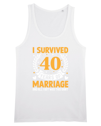 I Survived 40 Years Of Marriage And All I Got Was This Shirt White