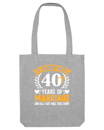 I Survived 40 Years Of Marriage And All I Got Was This Shirt ring Heather Grey