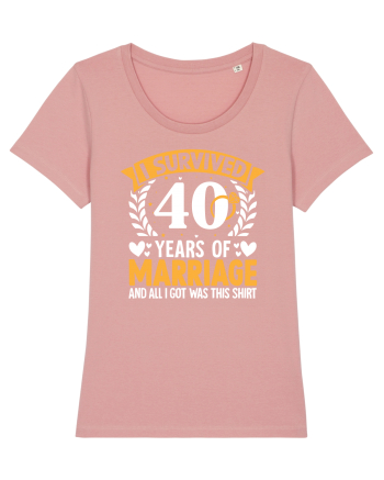 I Survived 40 Years Of Marriage And All I Got Was This Shirt ring Canyon Pink