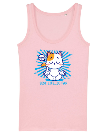 BEST LIFE ...so far (MEOWMMM - YOGA CAT) Cotton Pink