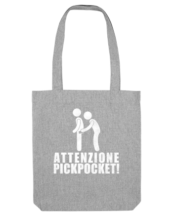 Attenzione Pickpocket! Heather Grey