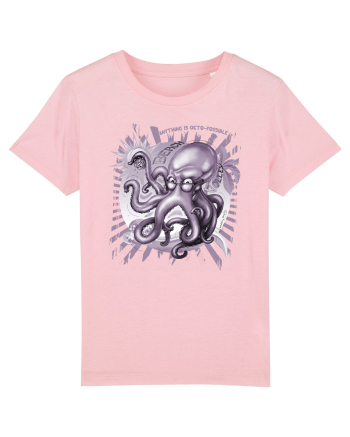 Anything is OCTO - POSSIBLE 4 Cotton Pink