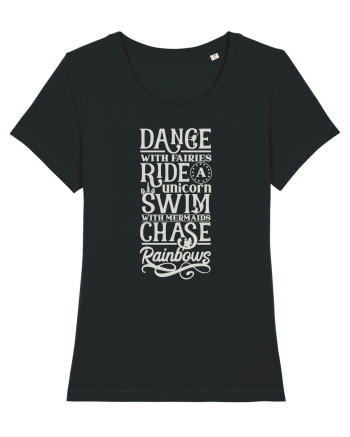 Dance with fairies, ride a unicorn, swim with mermaids, chase rainbows Black