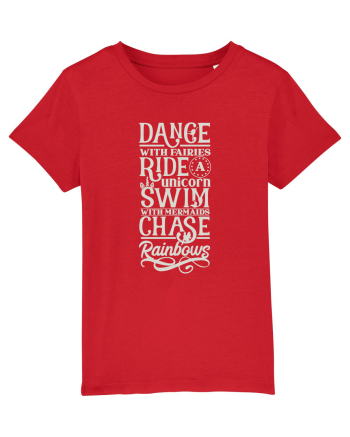 Dance with fairies, ride a unicorn, swim with mermaids, chase rainbows Red