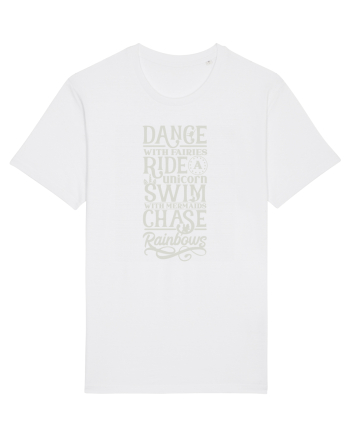 Dance with fairies, ride a unicorn, swim with mermaids, chase rainbows White