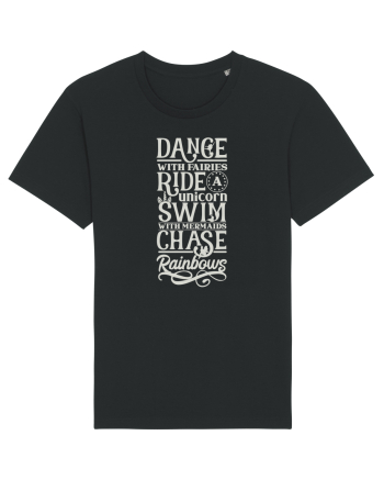 Dance with fairies, ride a unicorn, swim with mermaids, chase rainbows Black