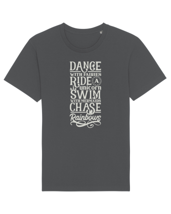Dance with fairies, ride a unicorn, swim with mermaids, chase rainbows Anthracite