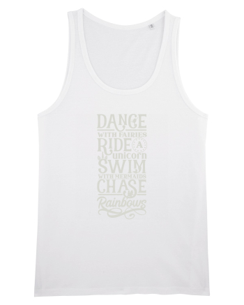 Dance with fairies, ride a unicorn, swim with mermaids, chase rainbows White