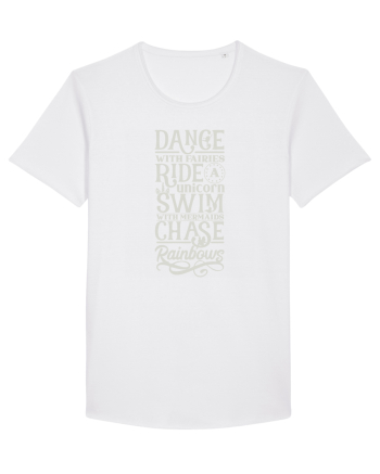 Dance with fairies, ride a unicorn, swim with mermaids, chase rainbows White