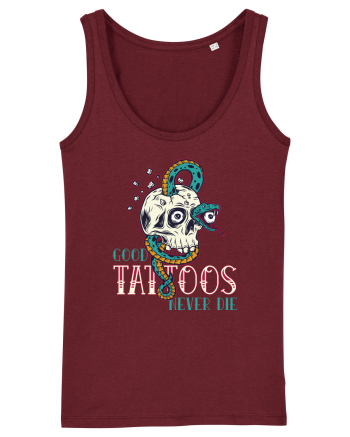 Good Tattoos Never Die Burgundy