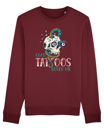 Good Tattoos Never Die Burgundy