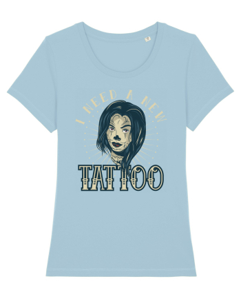 I Need A new Tattoo Sky Blue