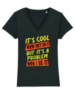 It's a problem when I do it Tricou mânecă scurtă guler V Damă Evoker
