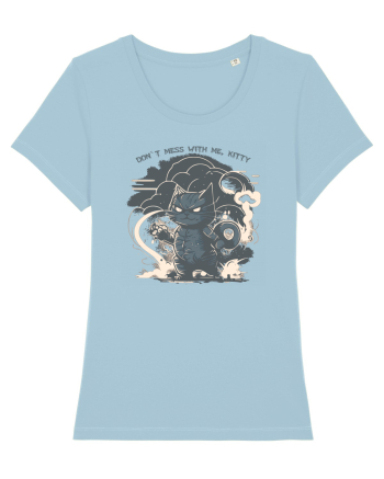 DON`T MESS WITH ME, KITTY 1 :D Sky Blue