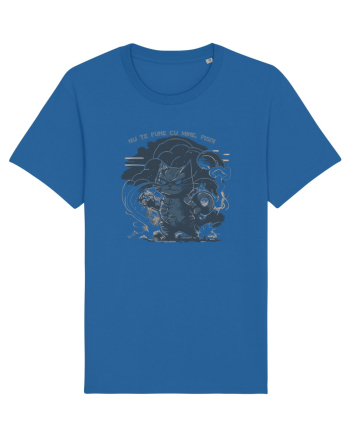 NU TE PUNE CU MINE, PISOI 1 :D Royal Blue