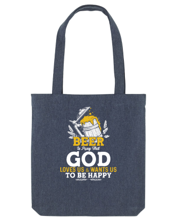 pt iubitorii de bere - Beer is proof that god loves us Midnight Blue