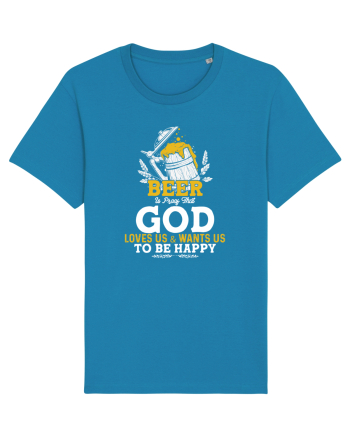 pt iubitorii de bere - Beer is proof that god loves us Azur