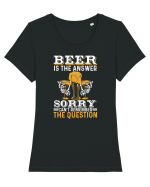 pt iubitorii de bere - Beer is the answer sorry cant remember the question Tricou mânecă scurtă guler larg fitted Damă Expresser