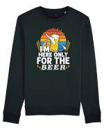 pt iubitorii de bere - I am here only for the beer Bluză mânecă lungă Unisex Rise