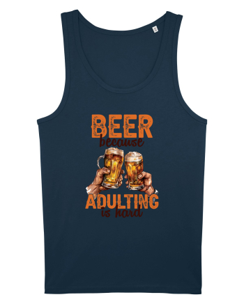pt iubitorii de bere - Beer because adulting is hard Navy