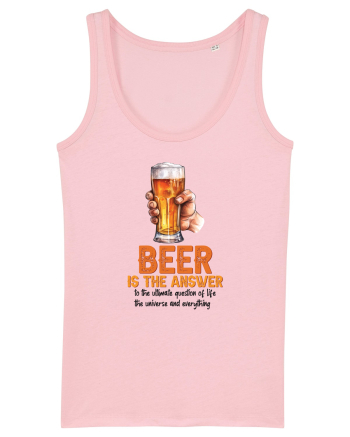 pt iubitorii de bere - Beer is the answer Cotton Pink