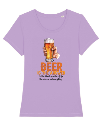 pt iubitorii de bere - Beer is the answer Lavender Dawn