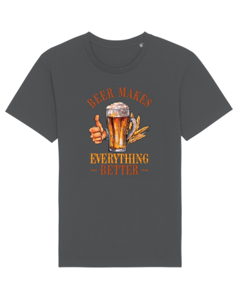pt iubitorii de bere - Beer makes everything better Anthracite