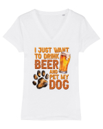 pt iubitorii de bere - I just want to drink beer and pet my dog Tricou mânecă scurtă guler V Damă Evoker
