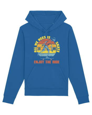 All We Need Is Skate Skateboarding Royal Blue