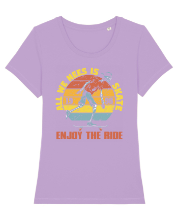 All We Need Is Skate Skateboarding Lavender Dawn