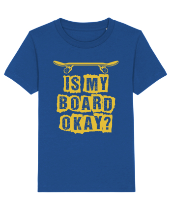 Is My Board Okay Funny Skateboarding Upside Majorelle Blue