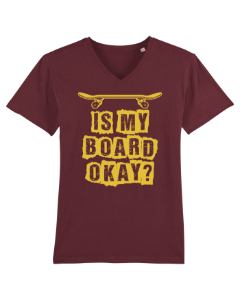 Is My Board Okay Funny Skateboarding Upside Burgundy