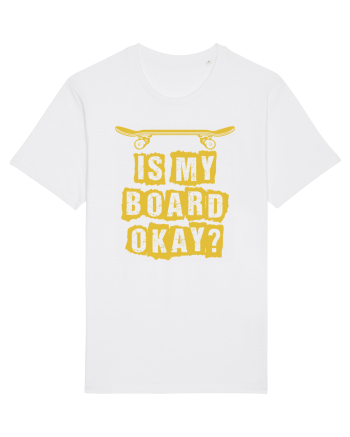 Is My Board Okay Funny Skateboarding Upside White