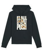 It All Start By The One Push Skateboard Hanorac Unisex Drummer