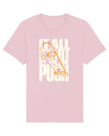 It All Start By The One Push Skateboard Cotton Pink