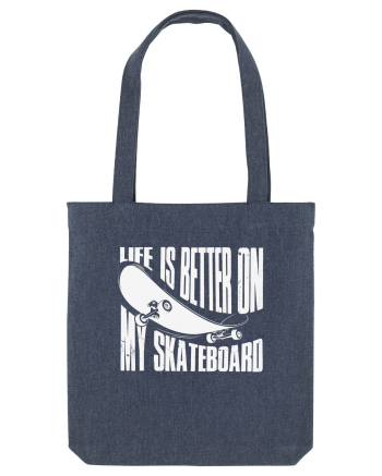 Life Is Better On My Skateboard Midnight Blue