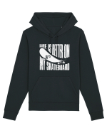 Life Is Better On My Skateboard Hanorac Unisex Drummer
