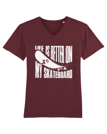 Life Is Better On My Skateboard Burgundy