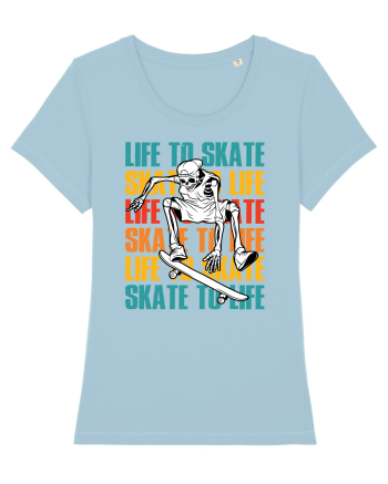 Life To Skate Skate To Life Skateboard Skeleton Rider Sky Blue