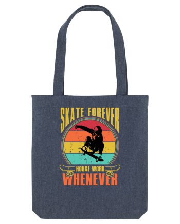 Skate Forever House Work Whenever Midnight Blue