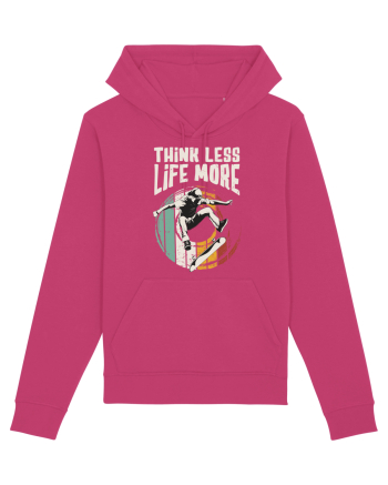 Think Less Life More | Born To Skate Raspberry