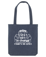 Mom thinks she's in charge (that's so cute) Sacoșă textilă