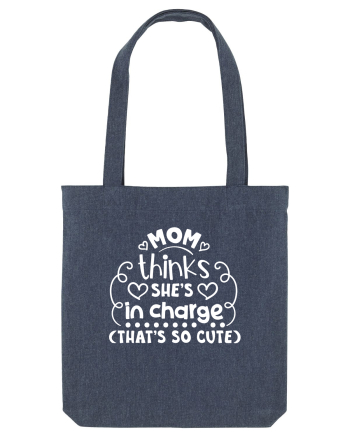 Mom thinks she's in charge (that's so cute) Midnight Blue