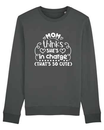 Mom thinks she's in charge (that's so cute) Anthracite